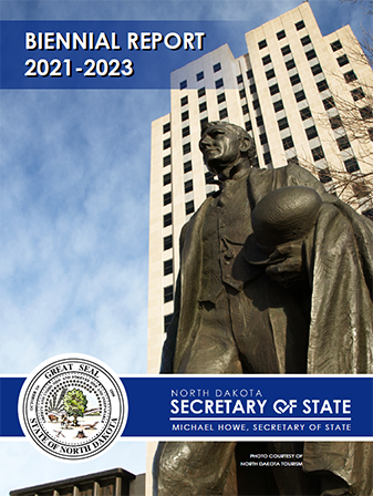 Cover of biennial report with photo of North Dakota state capitol and statue of John Burke. The North Dakota Great Seal is at the bottom with the text, Michael Howe, North Dakota Secretary of State.