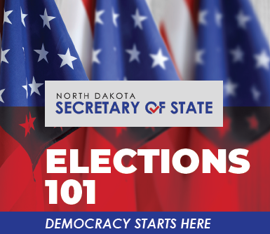 Square graphic with 3 American flags in the background. It includes the North Dakota Secretary of State logo and the words, Elections 101 - Democracy Starts Here.